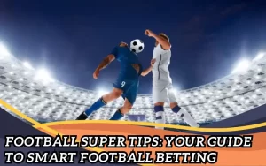 football super tips